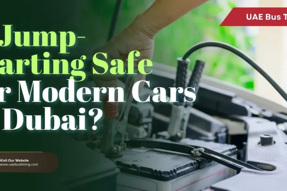 Is Jump-Starting Safe for Modern Cars in Dubai?
