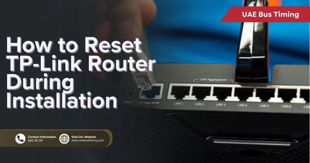 How to Reset TP-Link Router During Installation